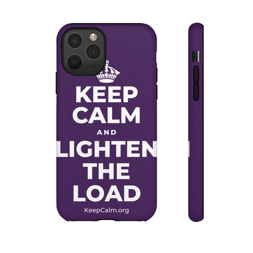 KEEP CALM AND LIGHTEN THE LOAD Phone Case