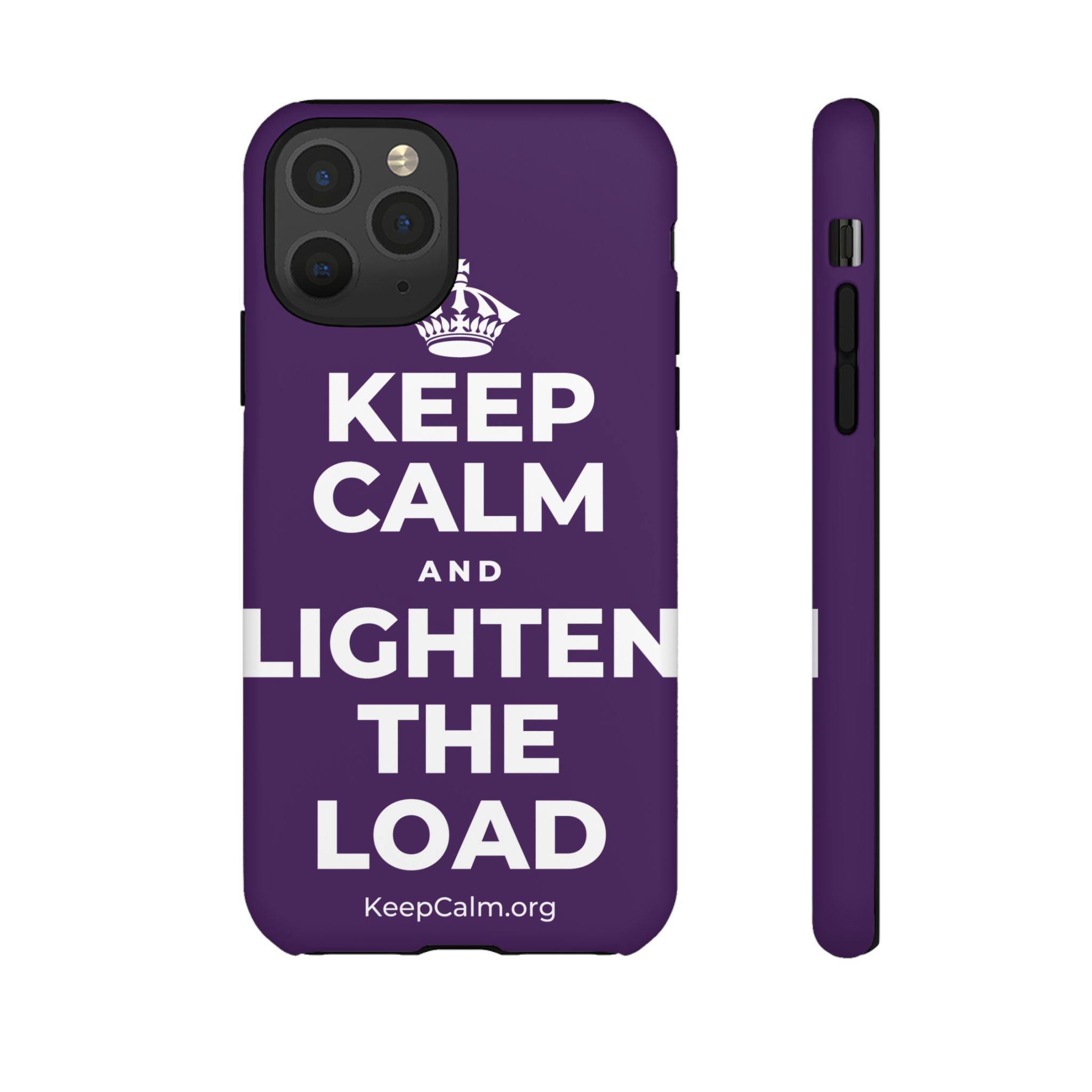 KEEP CALM AND LIGHTEN THE LOAD Phone Case