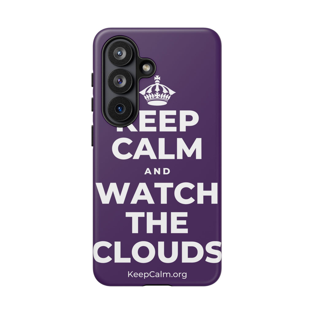 KEEP CALM AND WATCH THE CLOUDS Phone Case