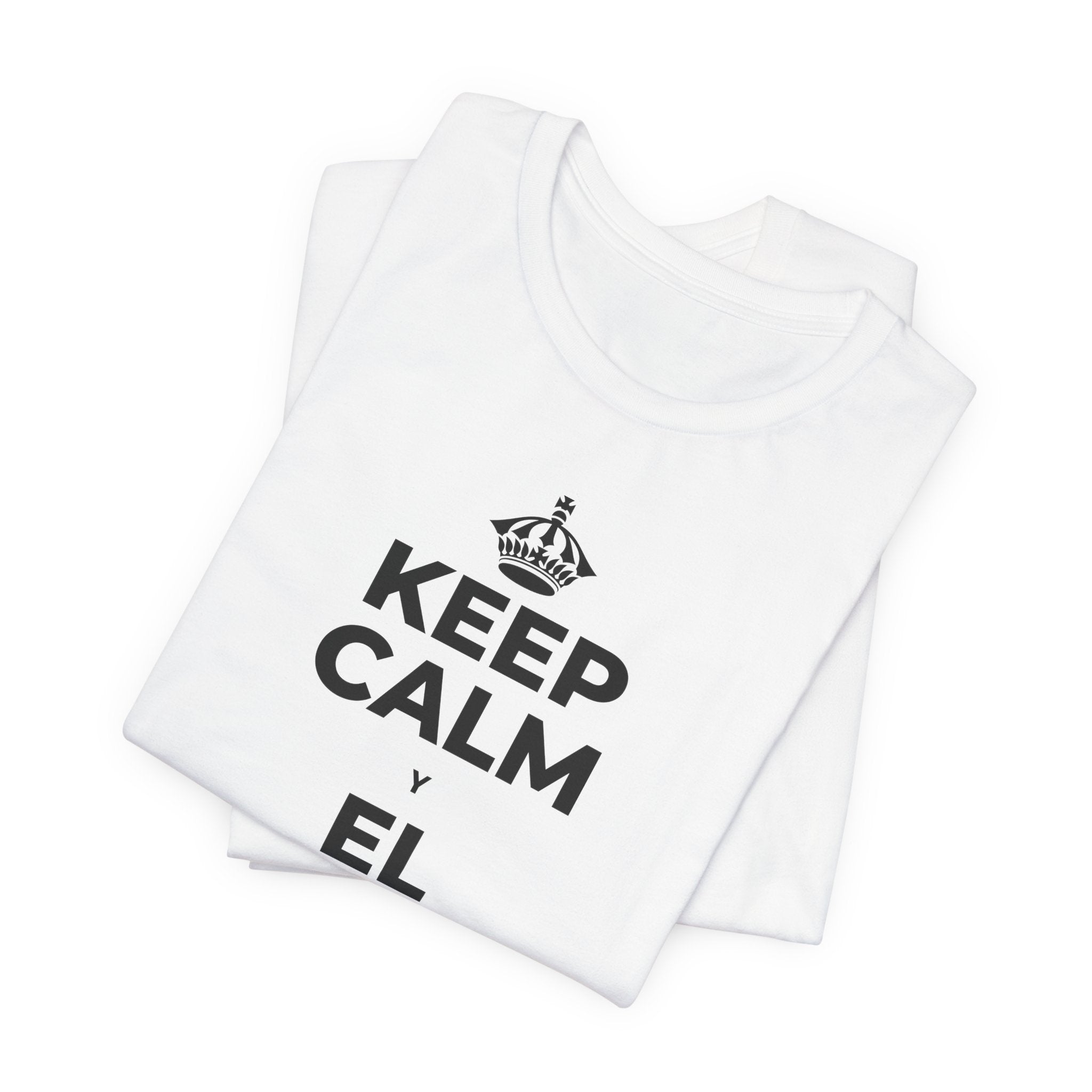 KEEP CALM Y EL AMOR PROPIO CUENTA T-Shirt (White–Asphalt)