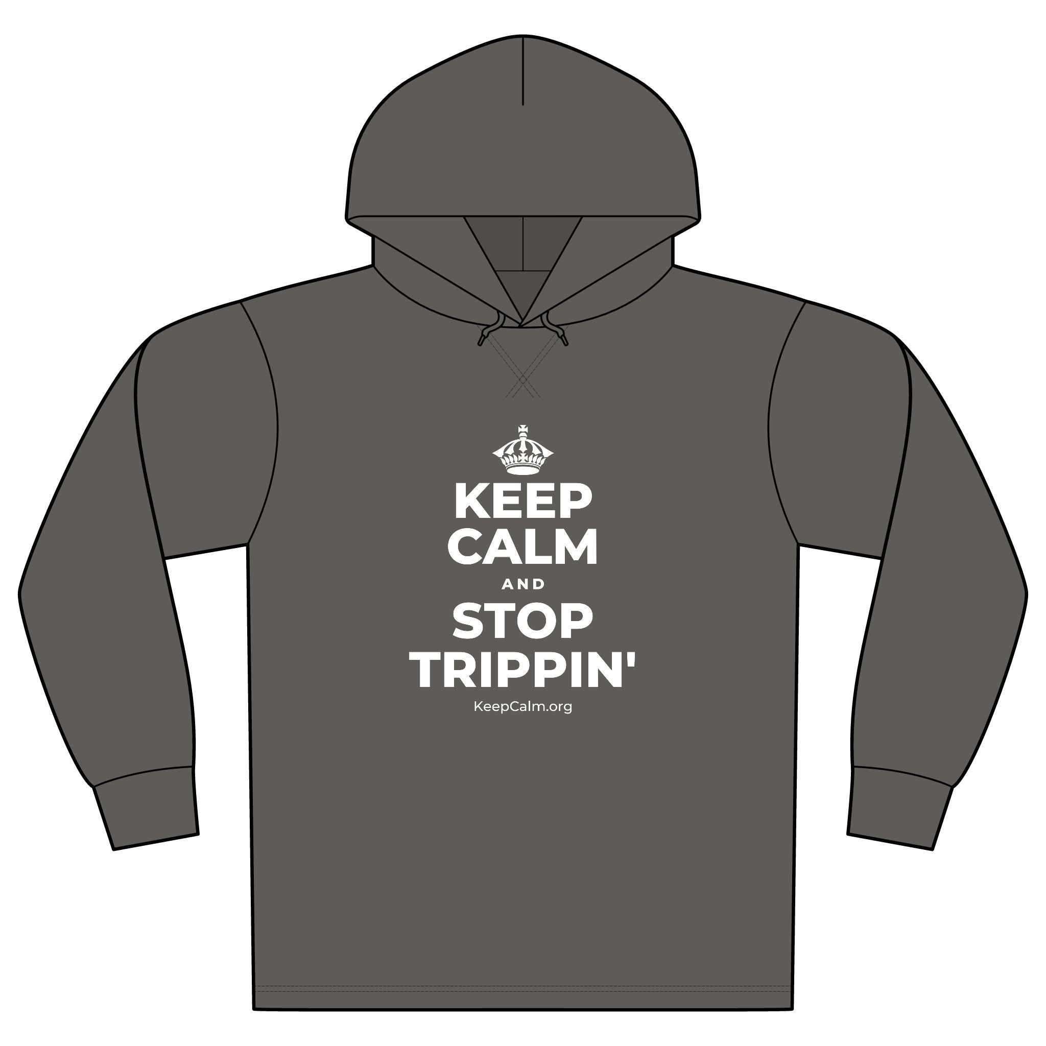 KEEP CALM AND STOP TRIPPIN' Organic Hoodie Tee