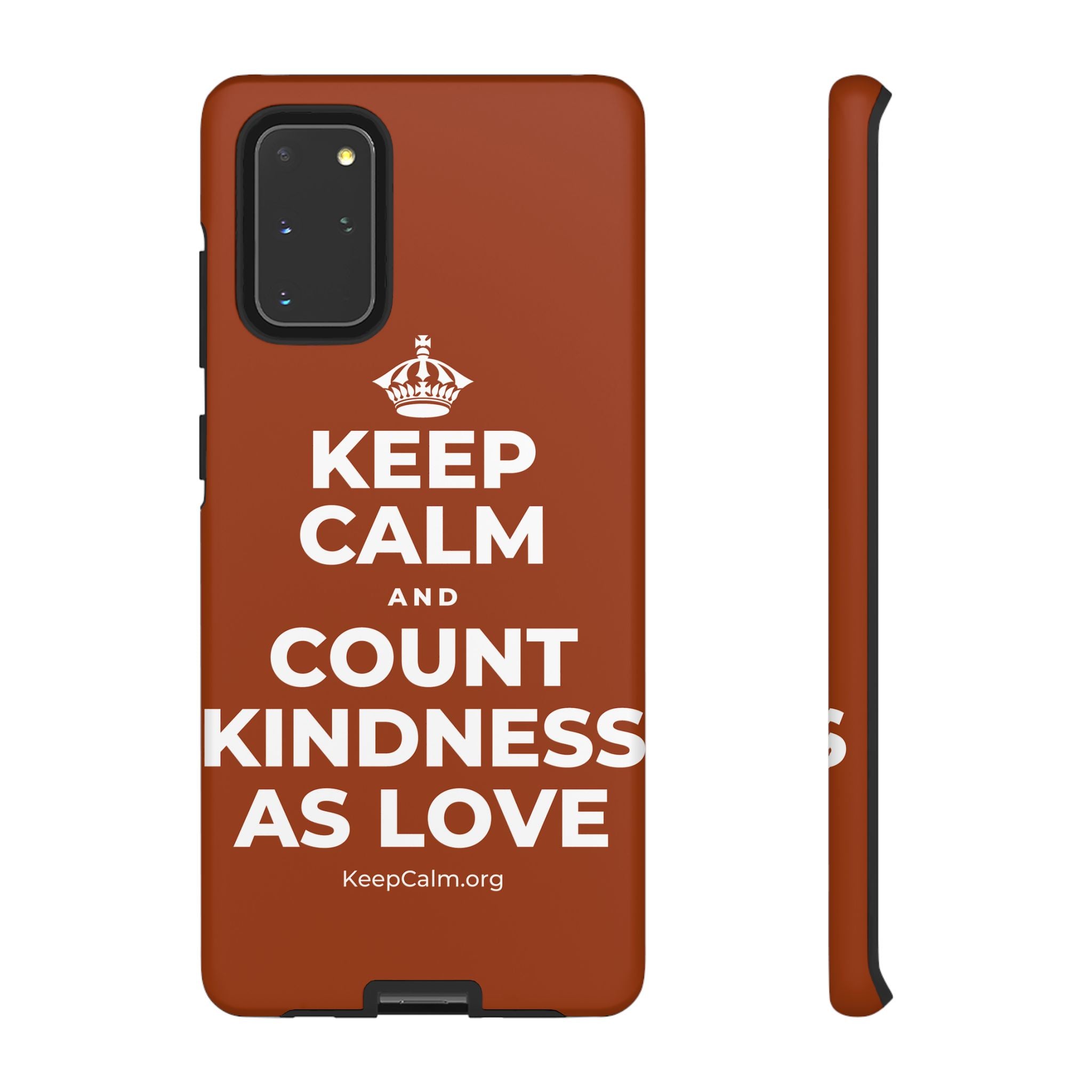 KEEP CALM AND COUNT KINDNESS AS LOVE Phone Case