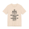 KEEP CALM AND STRETCH AND YAWN IT OUT T-Shirt (Soft Cream–Heather Mauve)