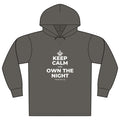 KEEP CALM AND OWN THE NIGHT Organic Hoodie Tee