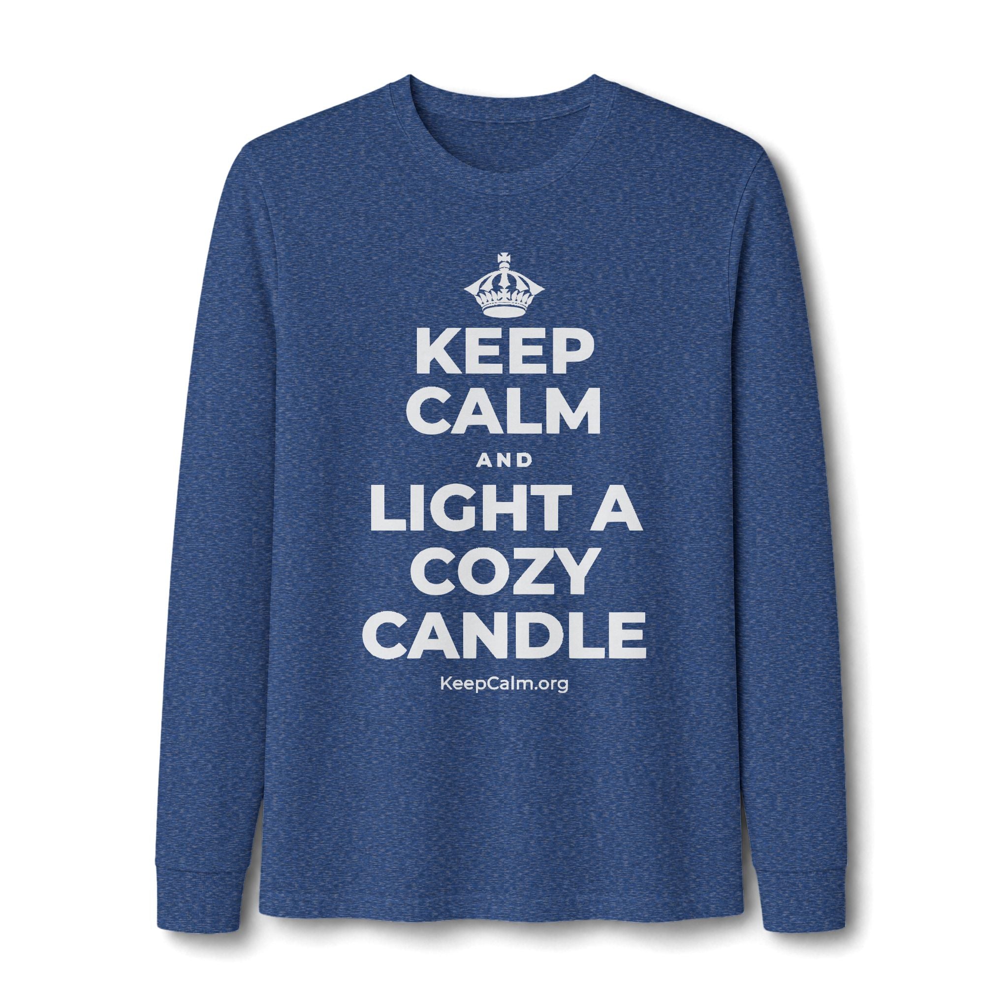 KEEP CALM AND LIGHT A COZY CANDLE Long Sleeve Tee