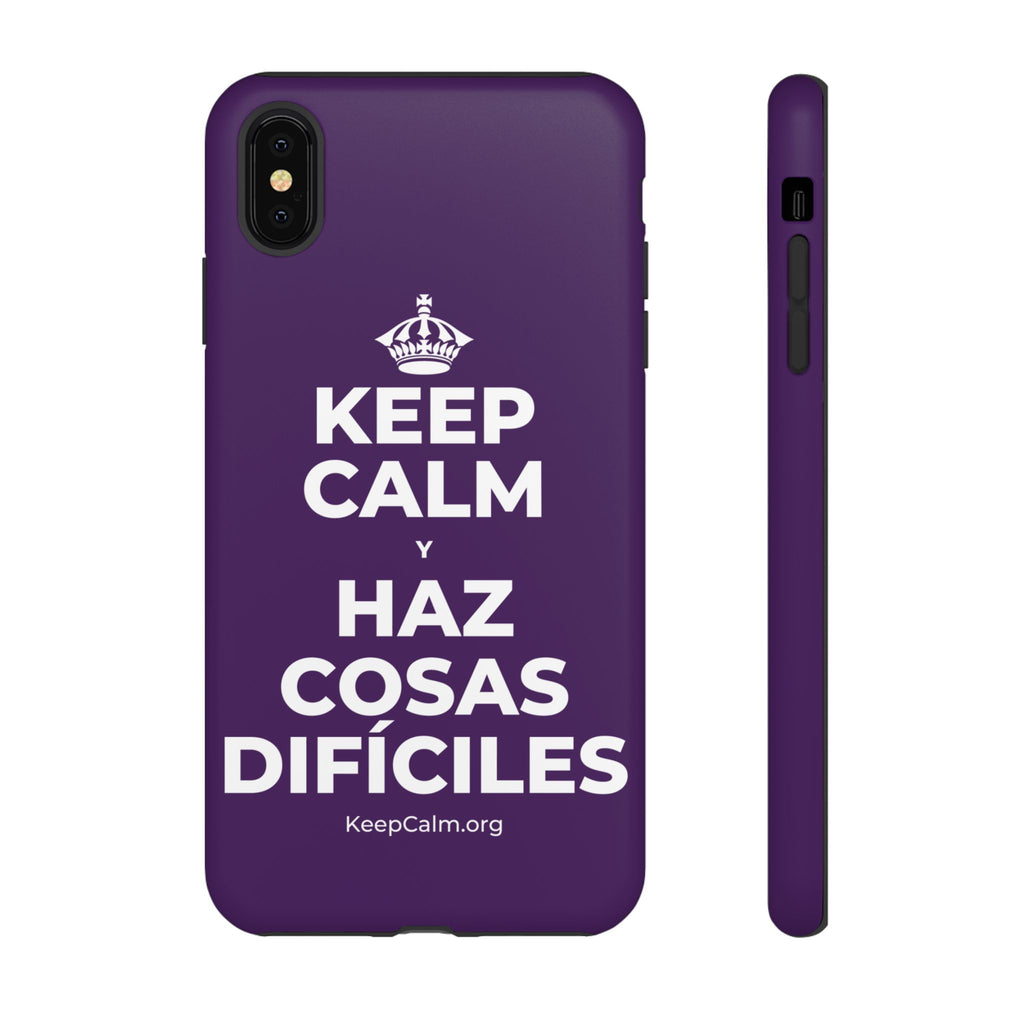 KEEP CALM Y HAZ COSAS DIFÍCILES Phone Case