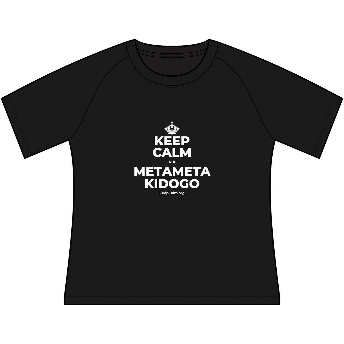 KEEP CALM NA METAMETA KIDOGO Women's Raglan Tee