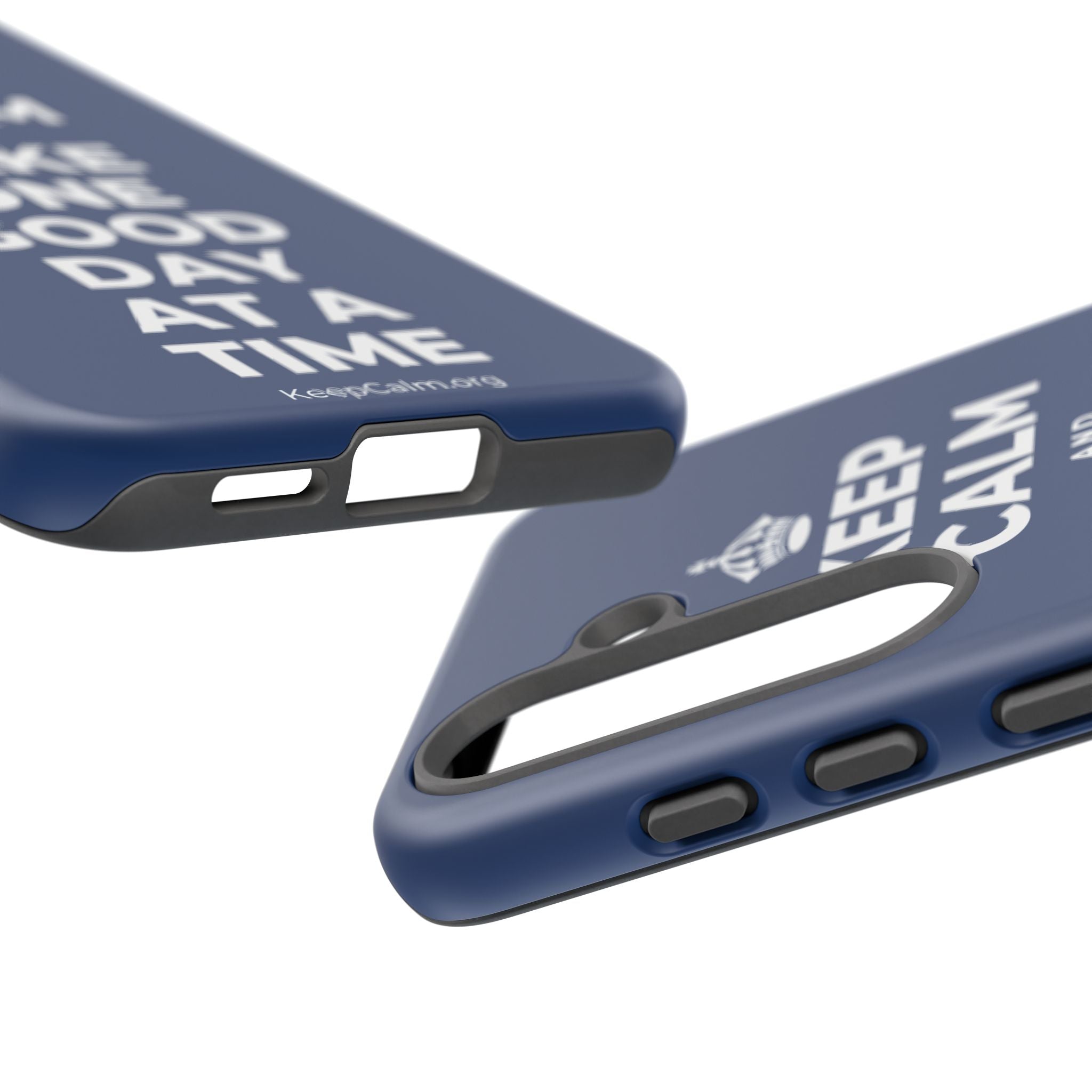 KEEP CALM AND TAKE ONE GOOD DAY AT A TIME Phone Case