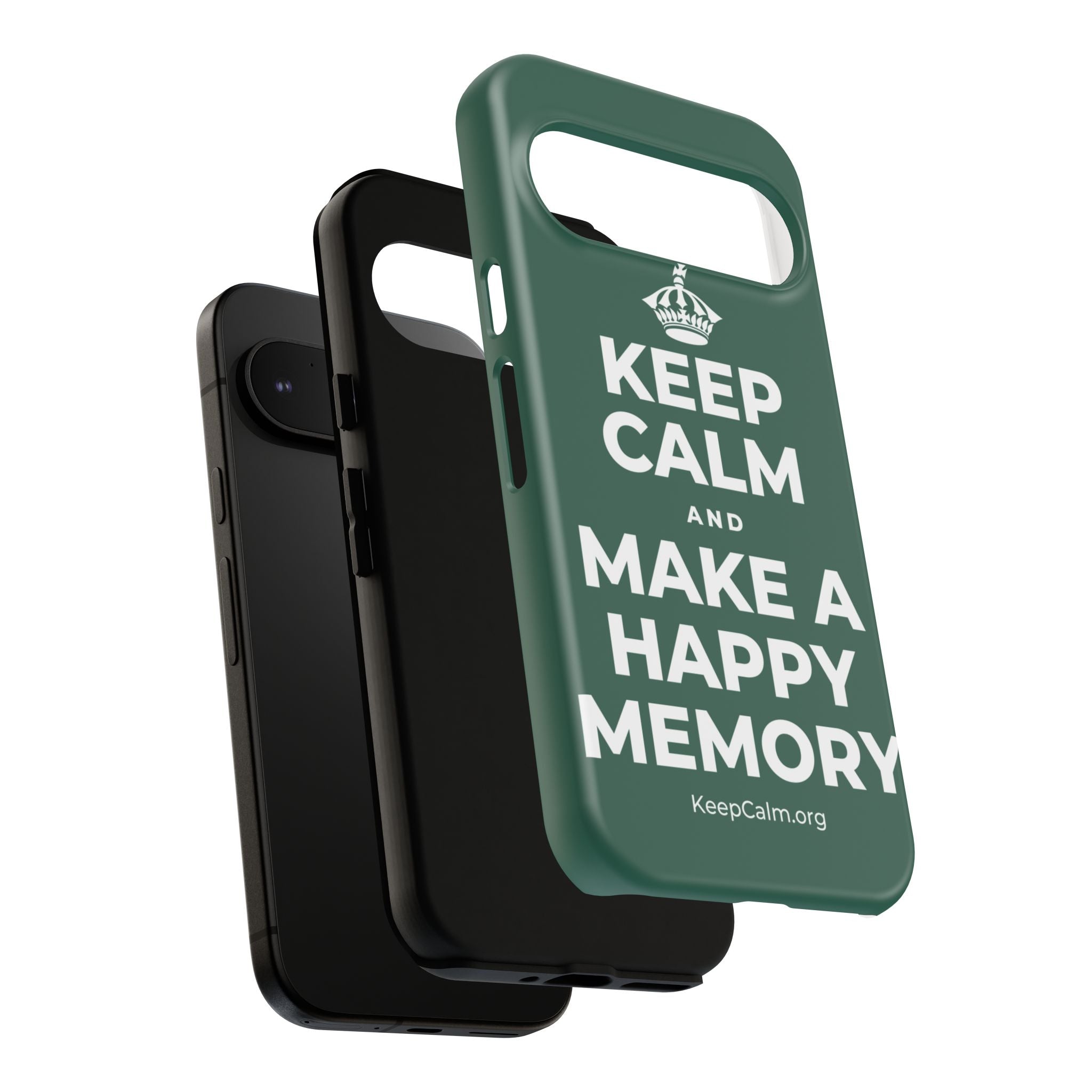 KEEP CALM AND MAKE A HAPPY MEMORY Phone Case