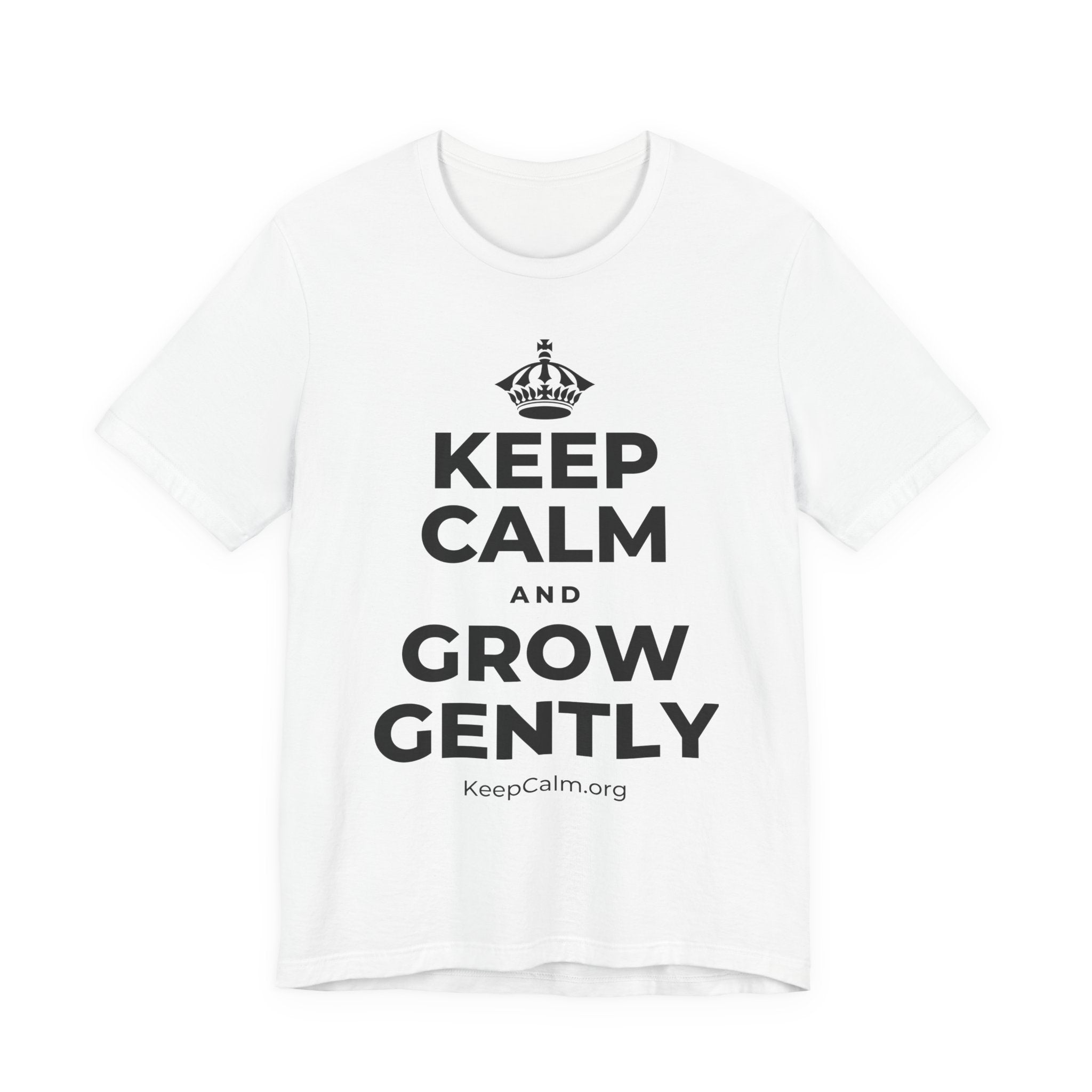 KEEP CALM AND GROW GENTLY T-Shirt (White–Asphalt)