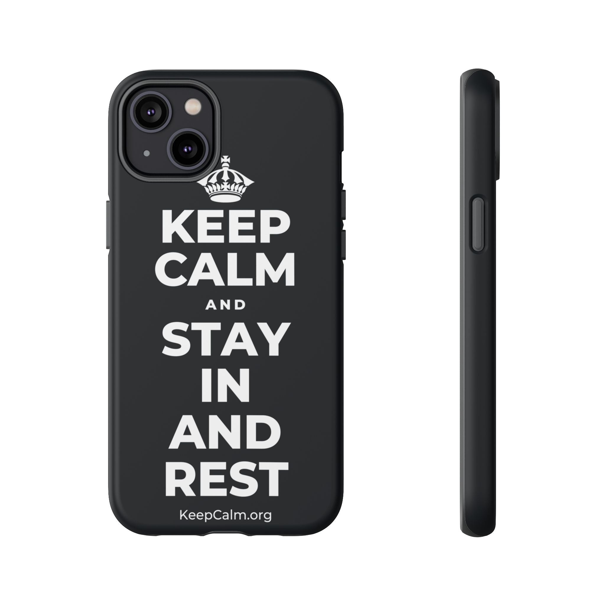 KEEP CALM AND STAY IN AND REST Phone Case (Dark)