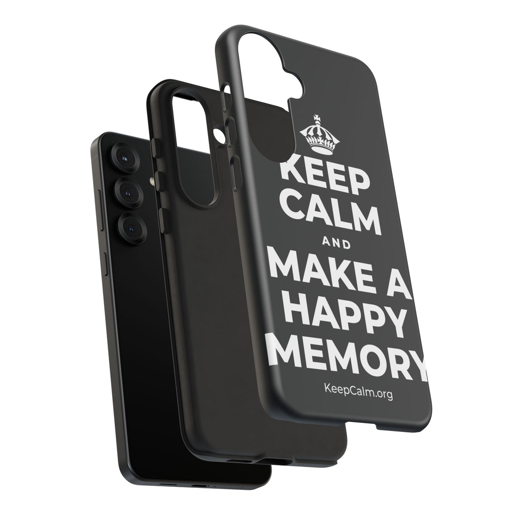 KEEP CALM AND MAKE A HAPPY MEMORY Phone Case (Dark)