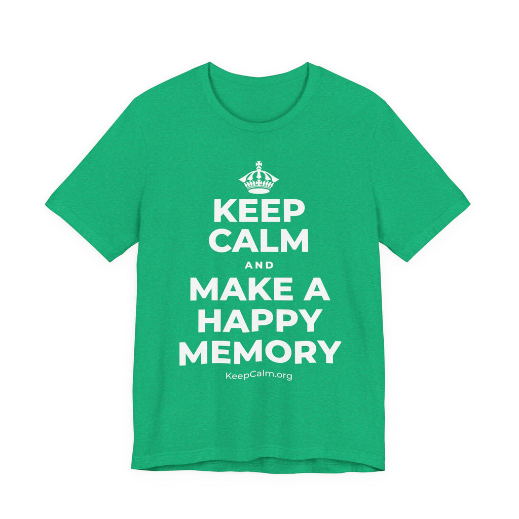 KEEP CALM AND MAKE A HAPPY MEMORY T-Shirt (Baby Blue–Silver)