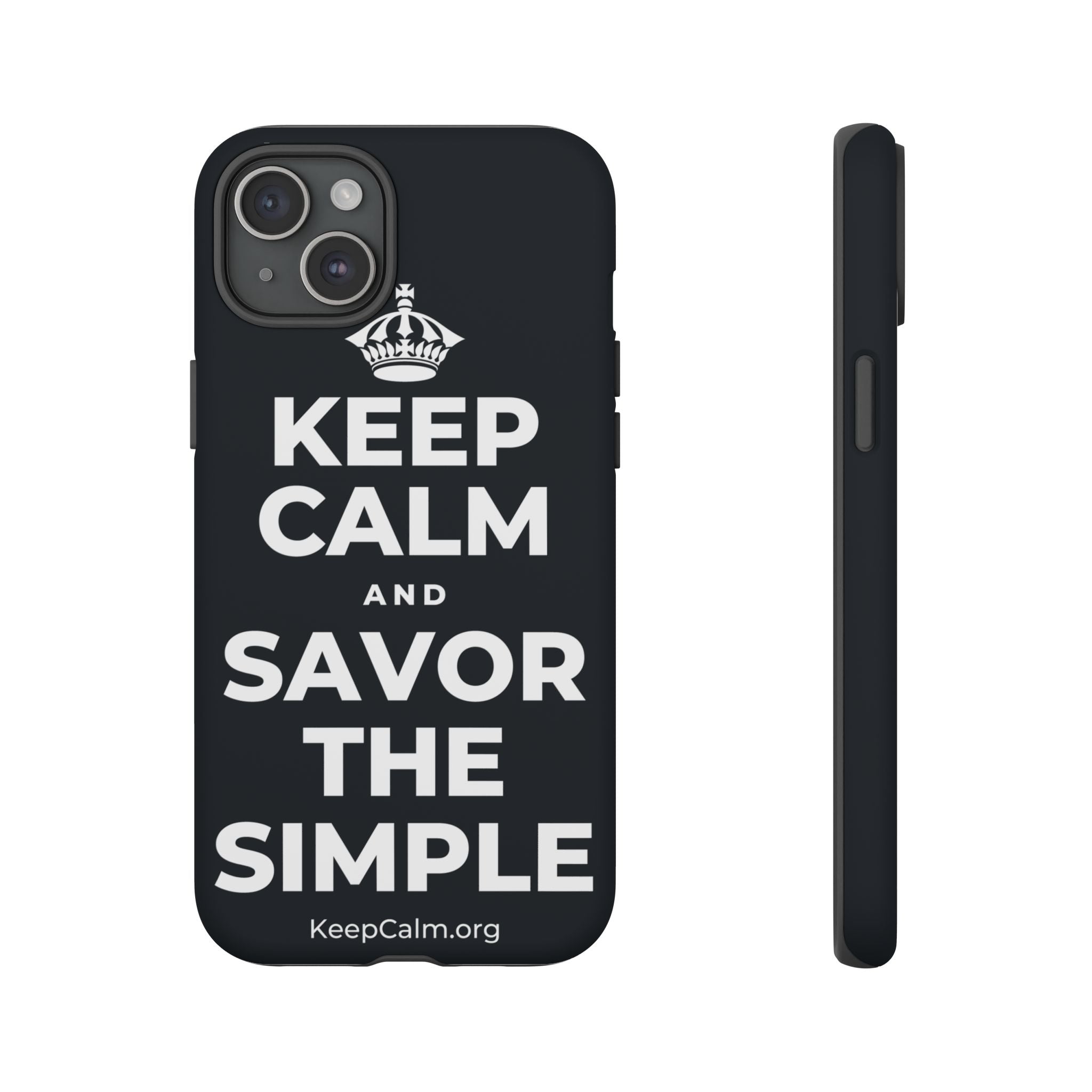 KEEP CALM AND SAVOR THE SIMPLE Phone Case (Dark)