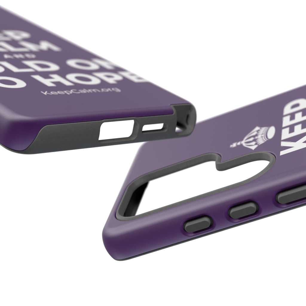 KEEP CALM AND HOLD ON TO HOPE Phone Case