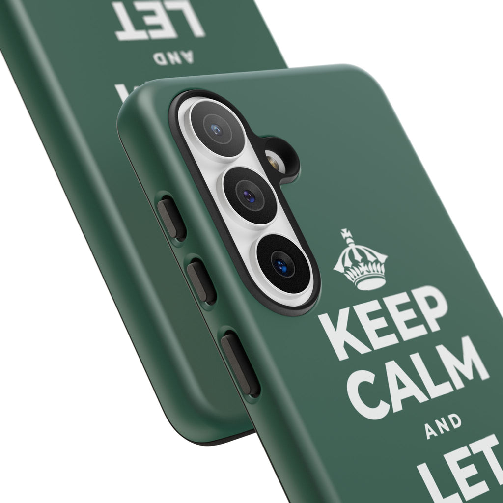KEEP CALM AND LET YOURSELF ENJOY IT Phone Case
