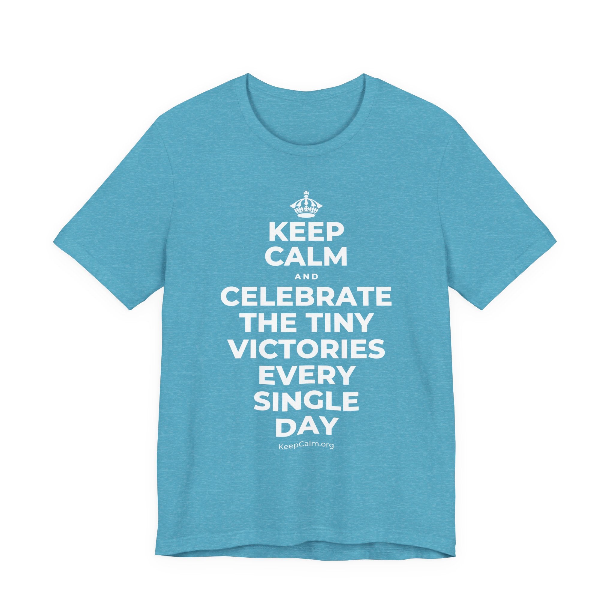 KEEP CALM AND CELEBRATE THE TINY VICTORIES EVERY SINGLE DAY T-Shirt (Soft Cream–Heather Mauve)