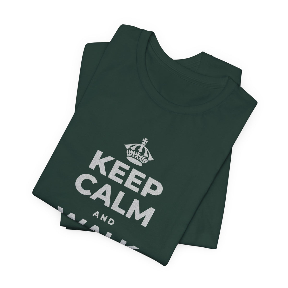 KEEP CALM AND WALK TOWARD IT T-Shirt (White–Asphalt)