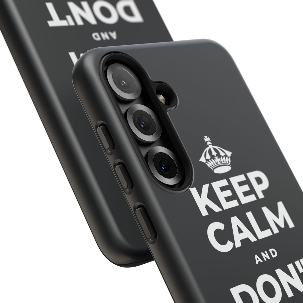 KEEP CALM AND DON'T COUNT YOUR 🪺 Phone Case (Dark)
