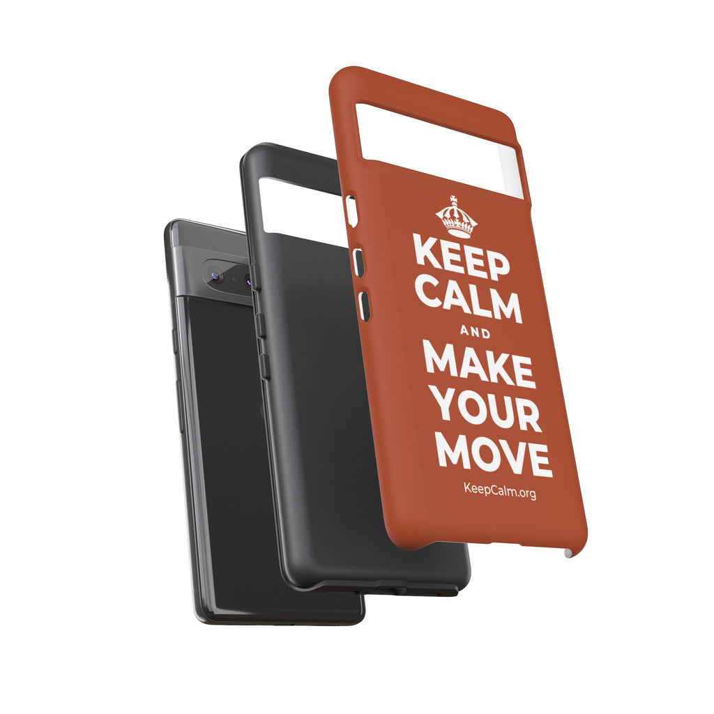 KEEP CALM AND MAKE YOUR MOVE Phone Case