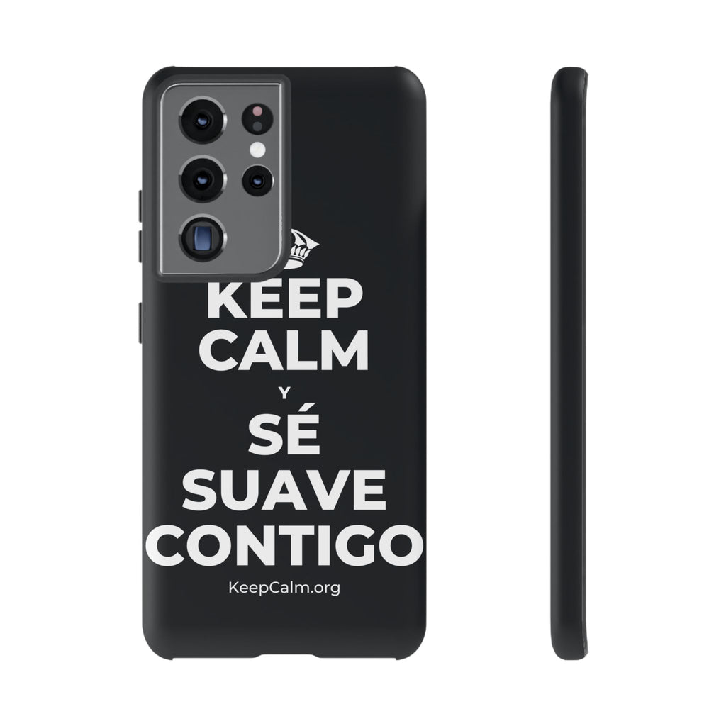 KEEP CALM Y SÉ SUAVE CONTIGO Phone Case (Dark)