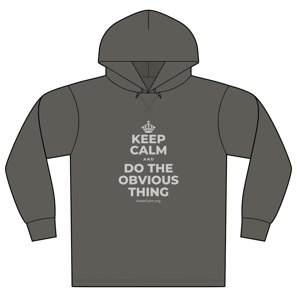 KEEP CALM AND DO THE OBVIOUS THING Organic Hoodie Tee
