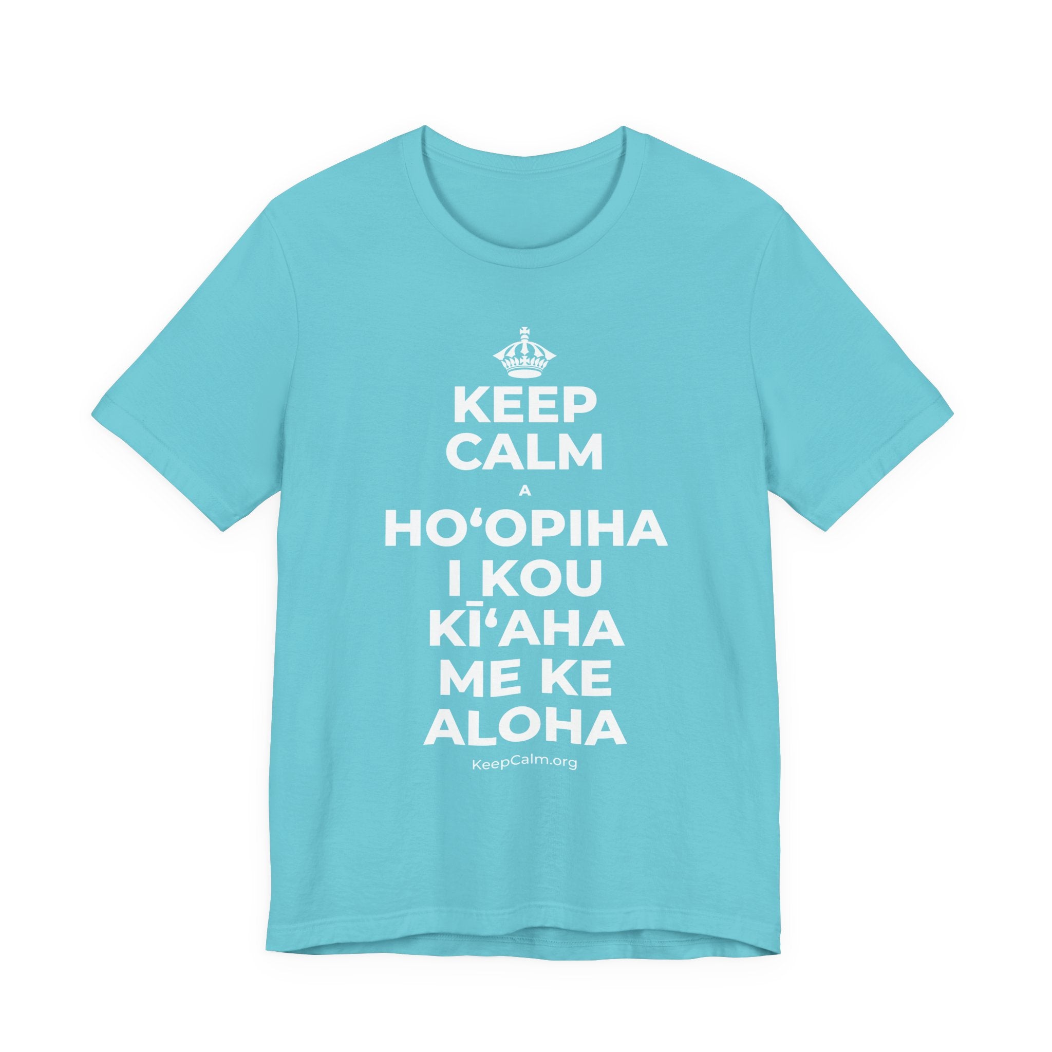 KEEP CALM A HOʻOPIHA I KOU KĪʻAHA ME KE ALOHA T-Shirt (Soft Cream–Heather Mauve)