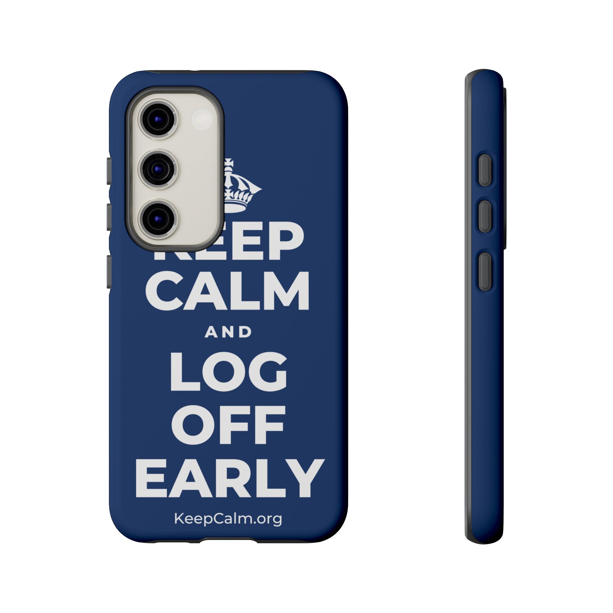 KEEP CALM AND LOG OFF EARLY Phone Case
