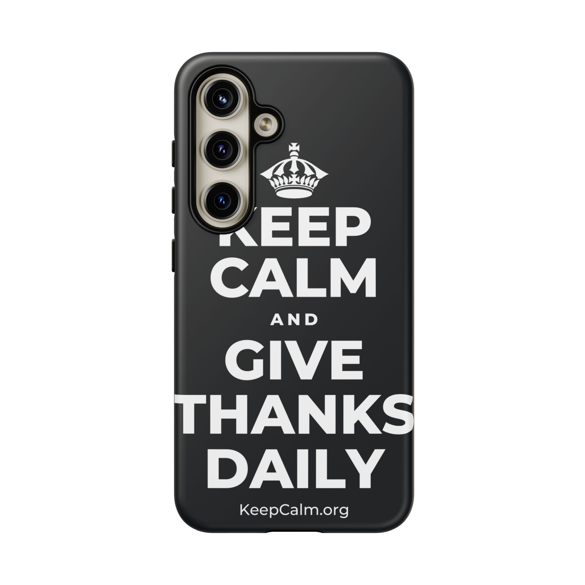 KEEP CALM AND GIVE THANKS DAILY Phone Case (Dark)