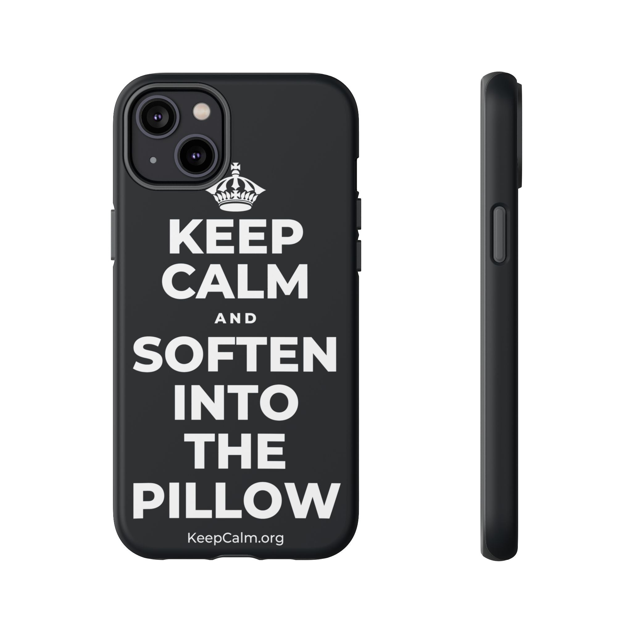 KEEP CALM AND SOFTEN INTO THE PILLOW Phone Case (Dark)