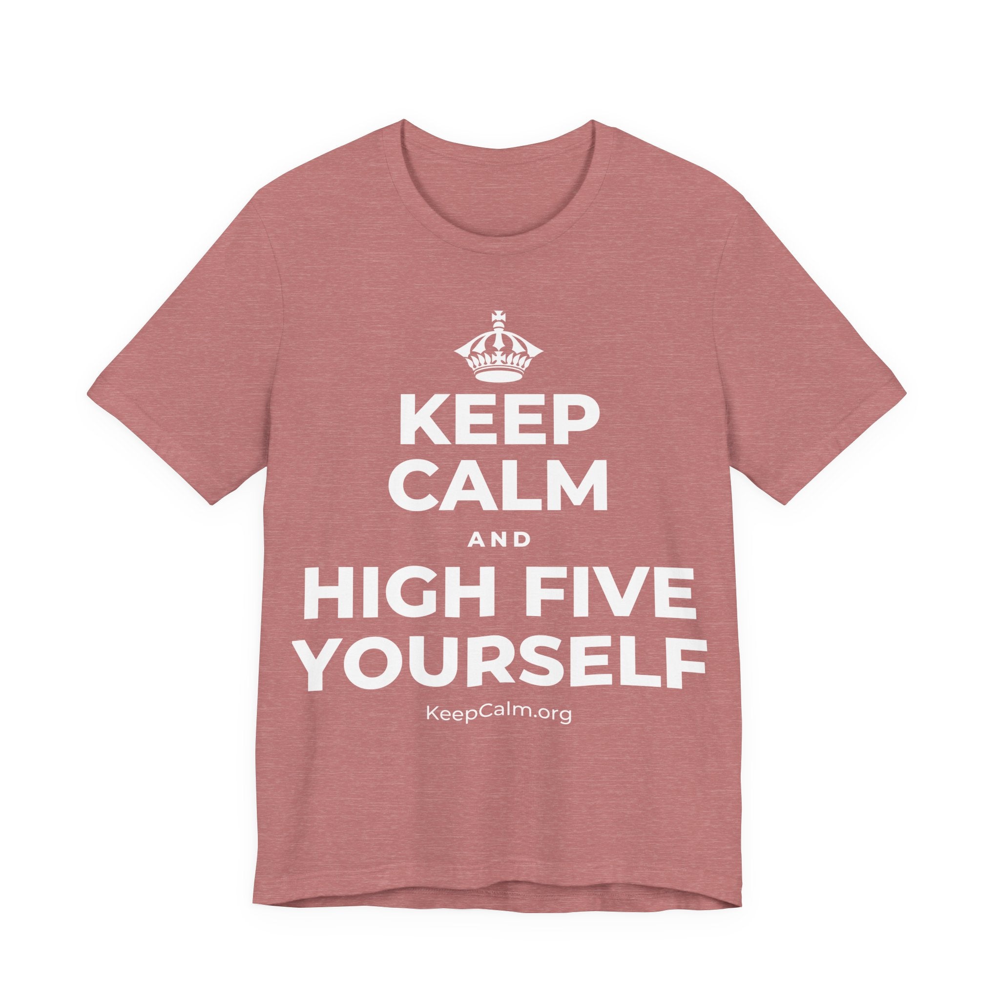KEEP CALM AND HIGH FIVE YOURSELF T-Shirt (Soft Cream–Heather Mauve)