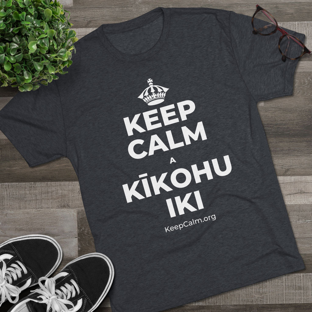 KEEP CALM A KĪKOHU IKI Tri-Blend Tee