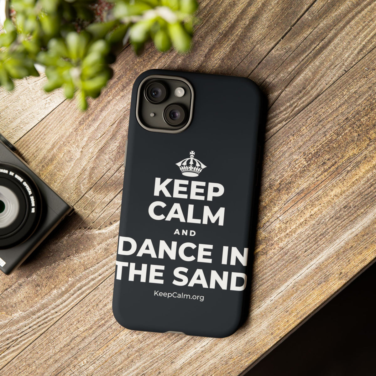 KEEP CALM AND DANCE IN THE SAND Phone Case (Dark)