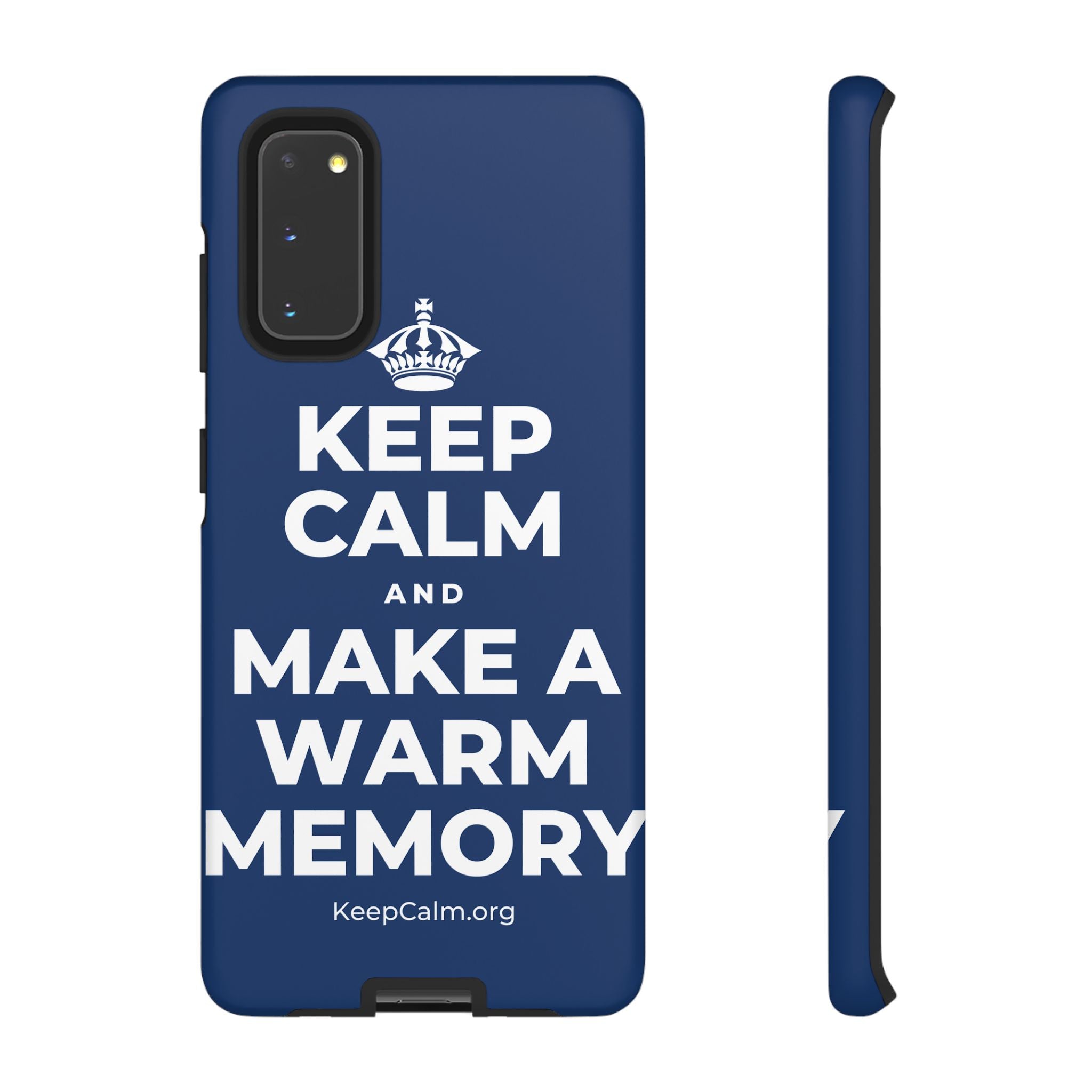 KEEP CALM AND MAKE A WARM MEMORY Phone Case