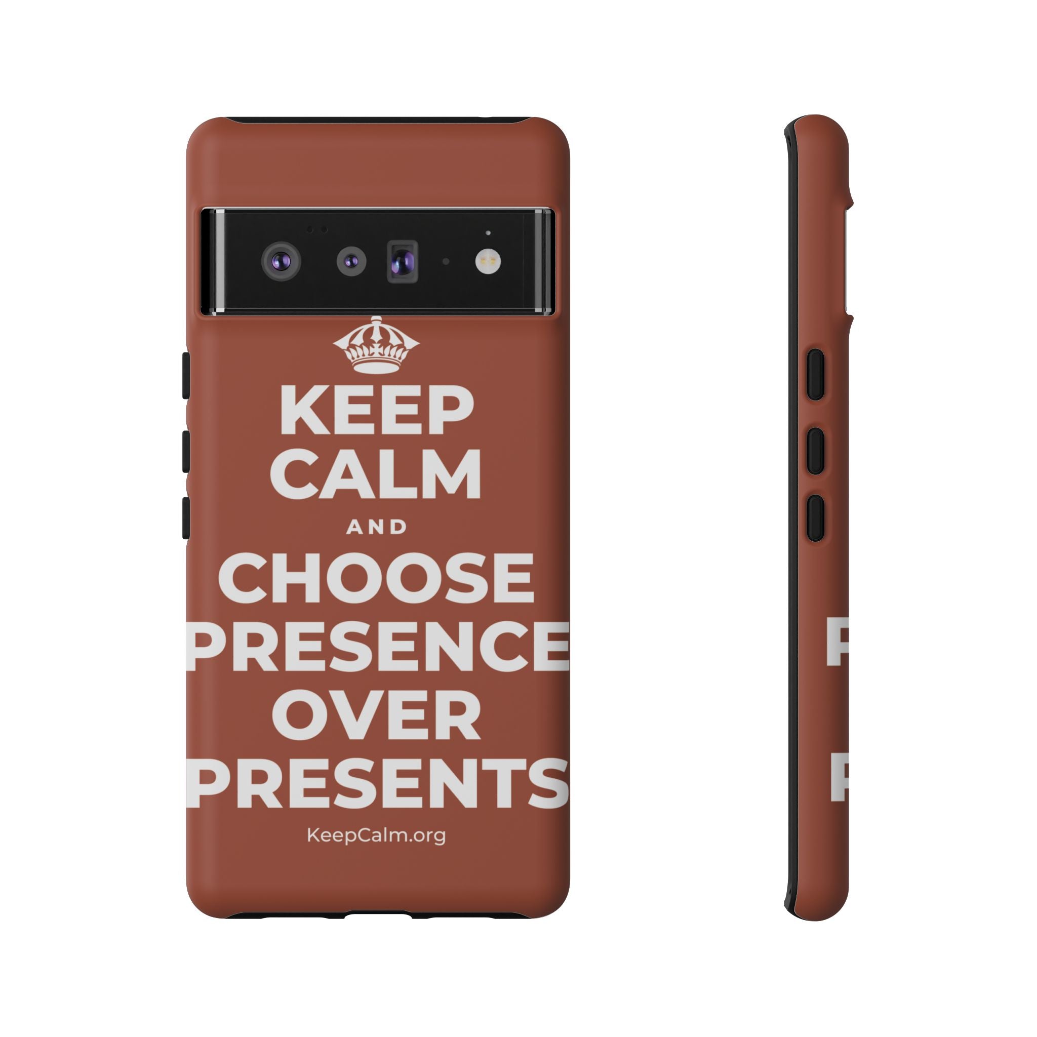 KEEP CALM AND CHOOSE PRESENCE OVER PRESENTS Phone Case