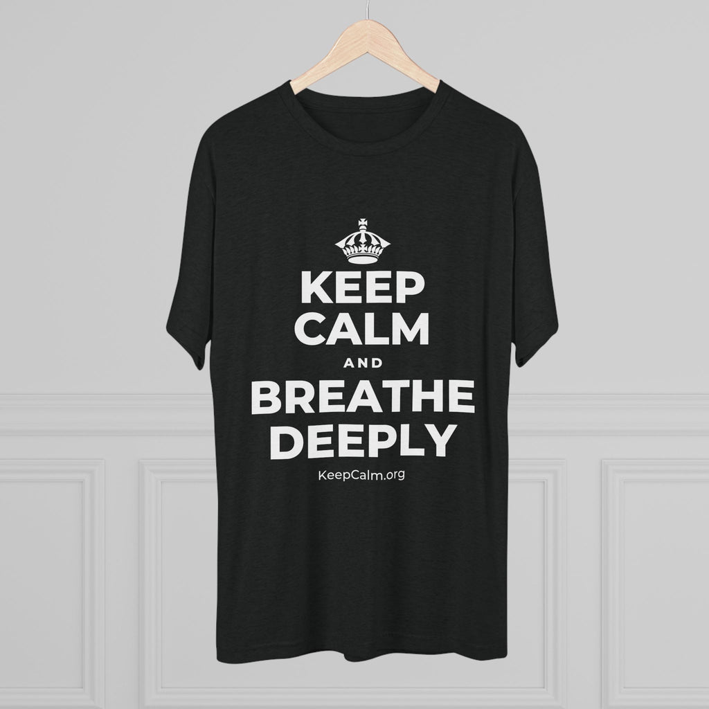 KEEP CALM AND BREATHE DEEPLY Tri-Blend Tee