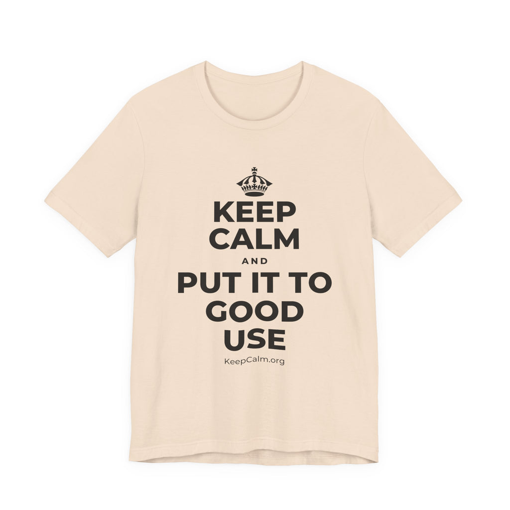 KEEP CALM AND PUT IT TO GOOD USE T-Shirt (Soft Cream–Heather Mauve)