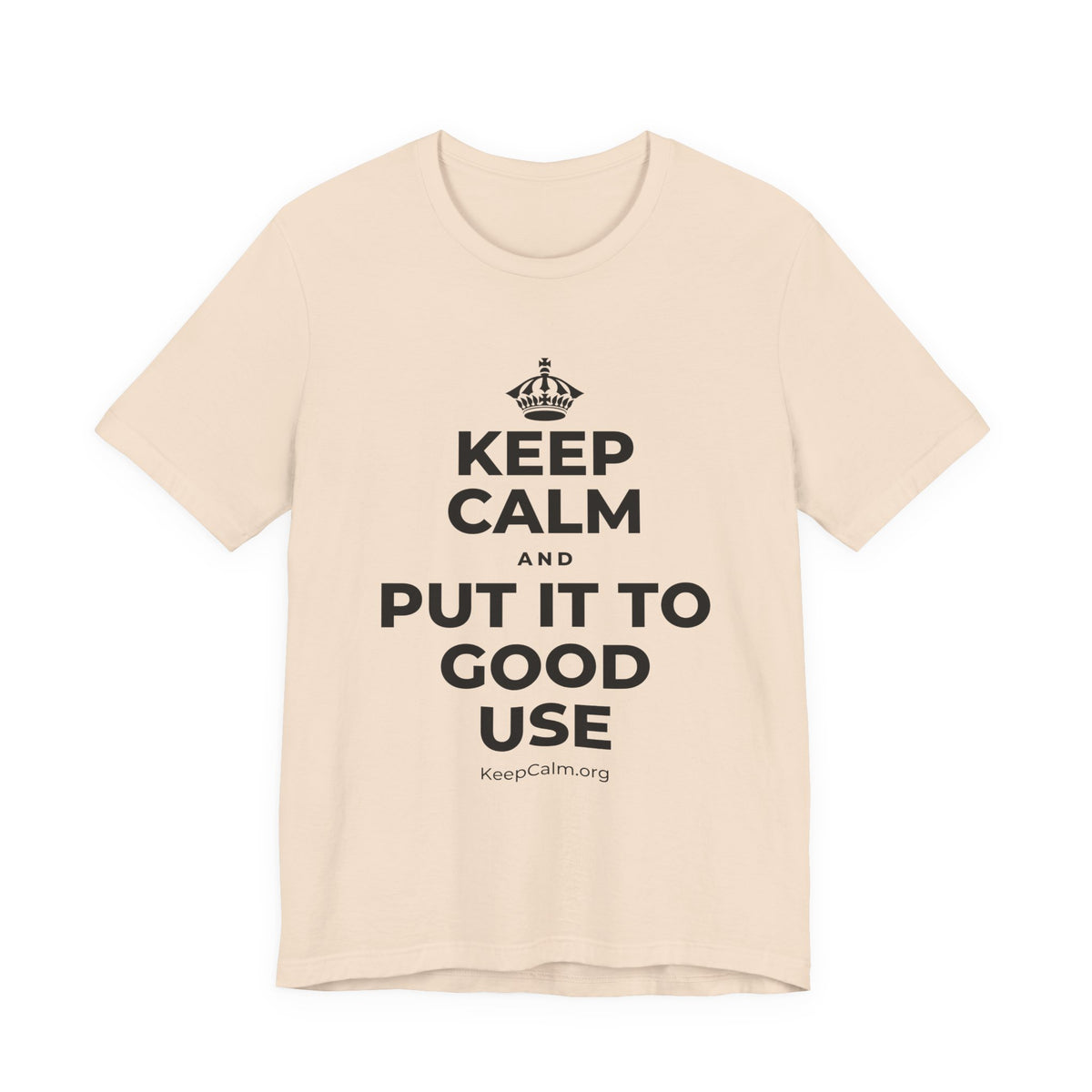 KEEP CALM AND PUT IT TO GOOD USE T-Shirt (Soft Cream–Heather Mauve)
