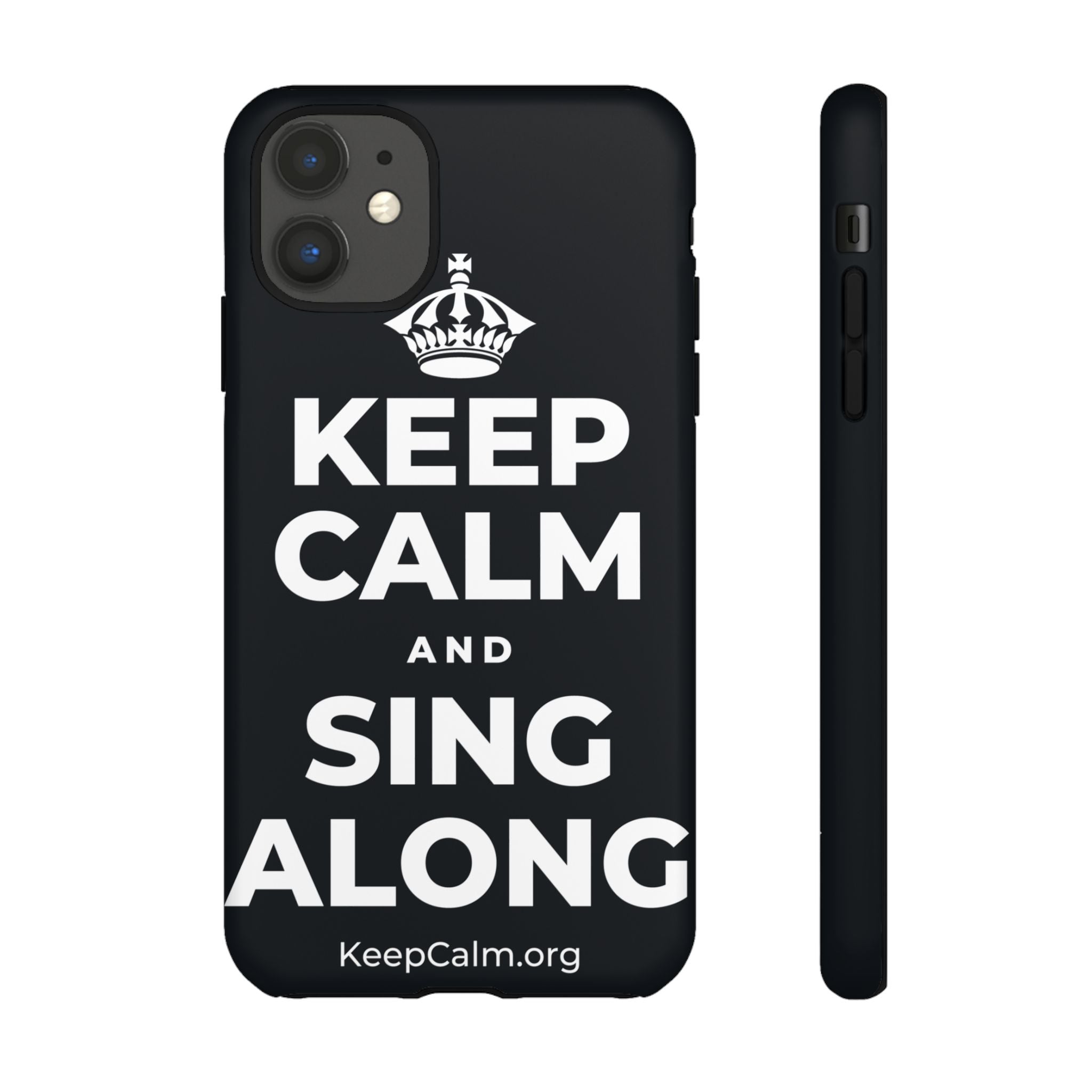 KEEP CALM AND SING ALONG Phone Case (Dark)