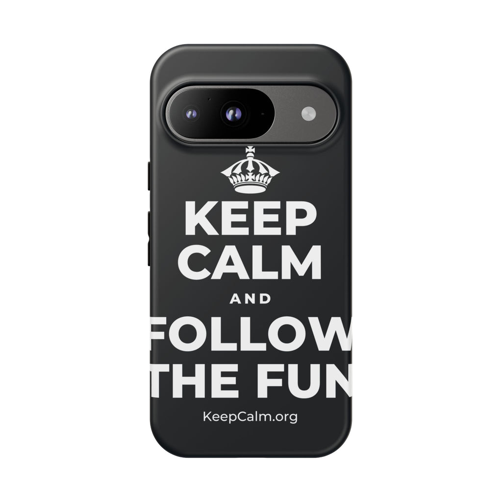 KEEP CALM AND FOLLOW THE FUN Phone Case (Dark)