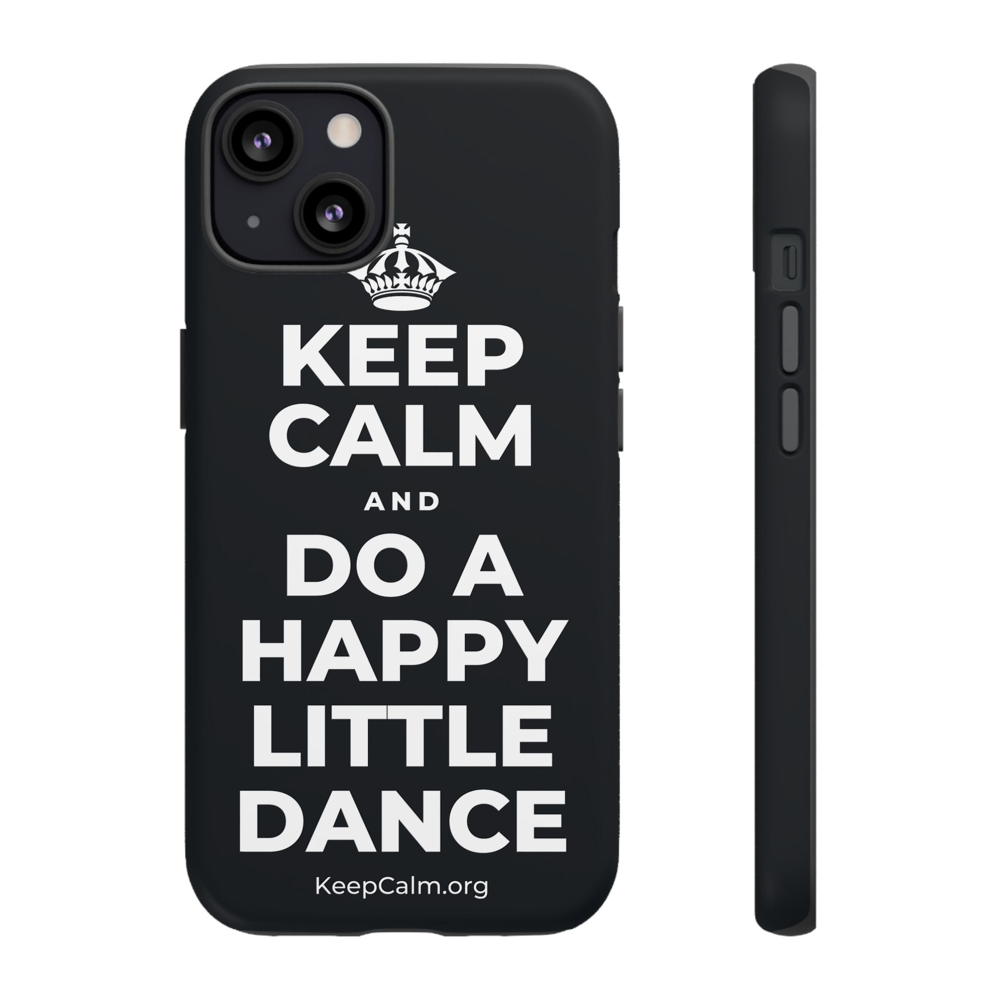 KEEP CALM AND DO A HAPPY LITTLE DANCE Phone Case (Dark)