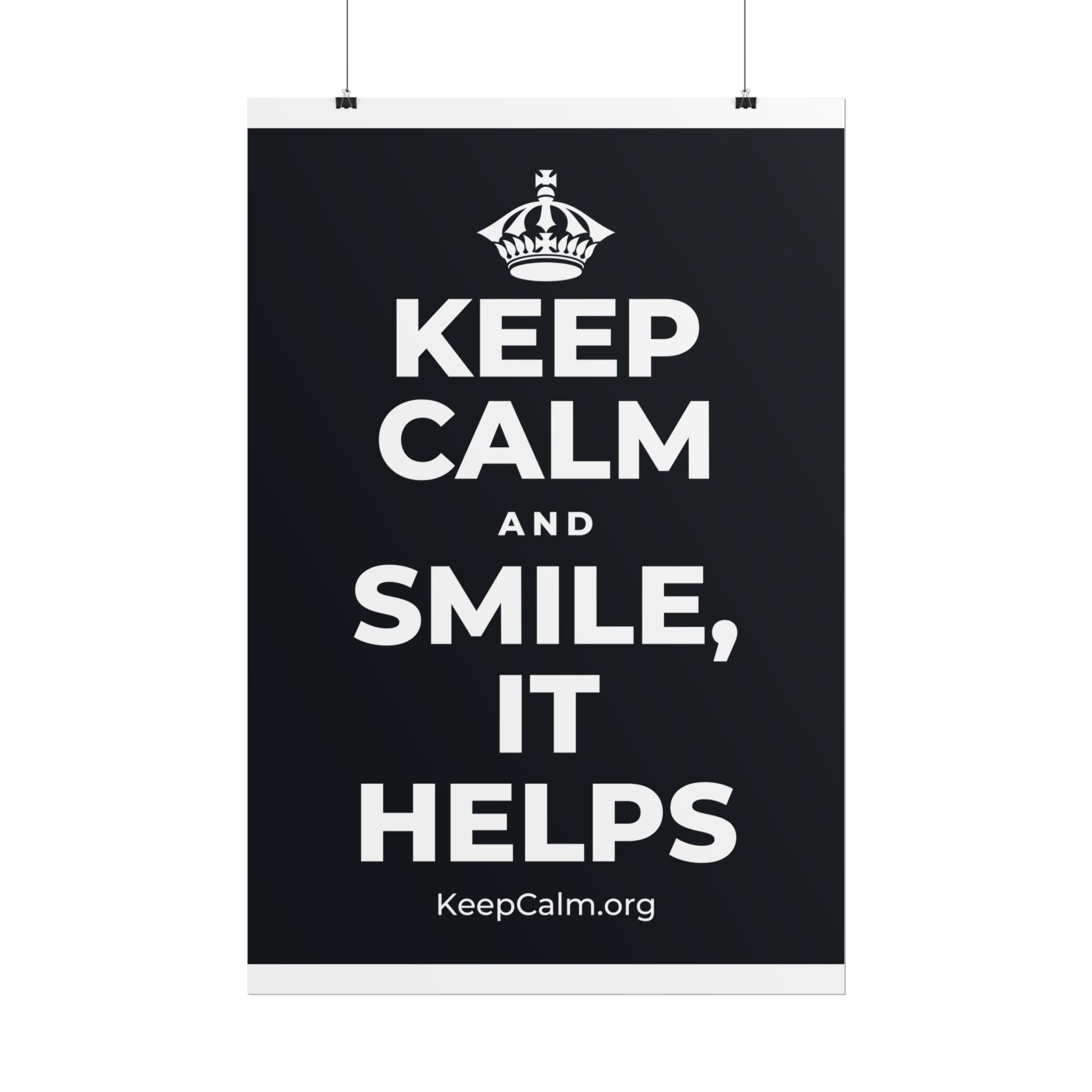KEEP CALM AND SMILE, IT HELPS Poster (Dark)