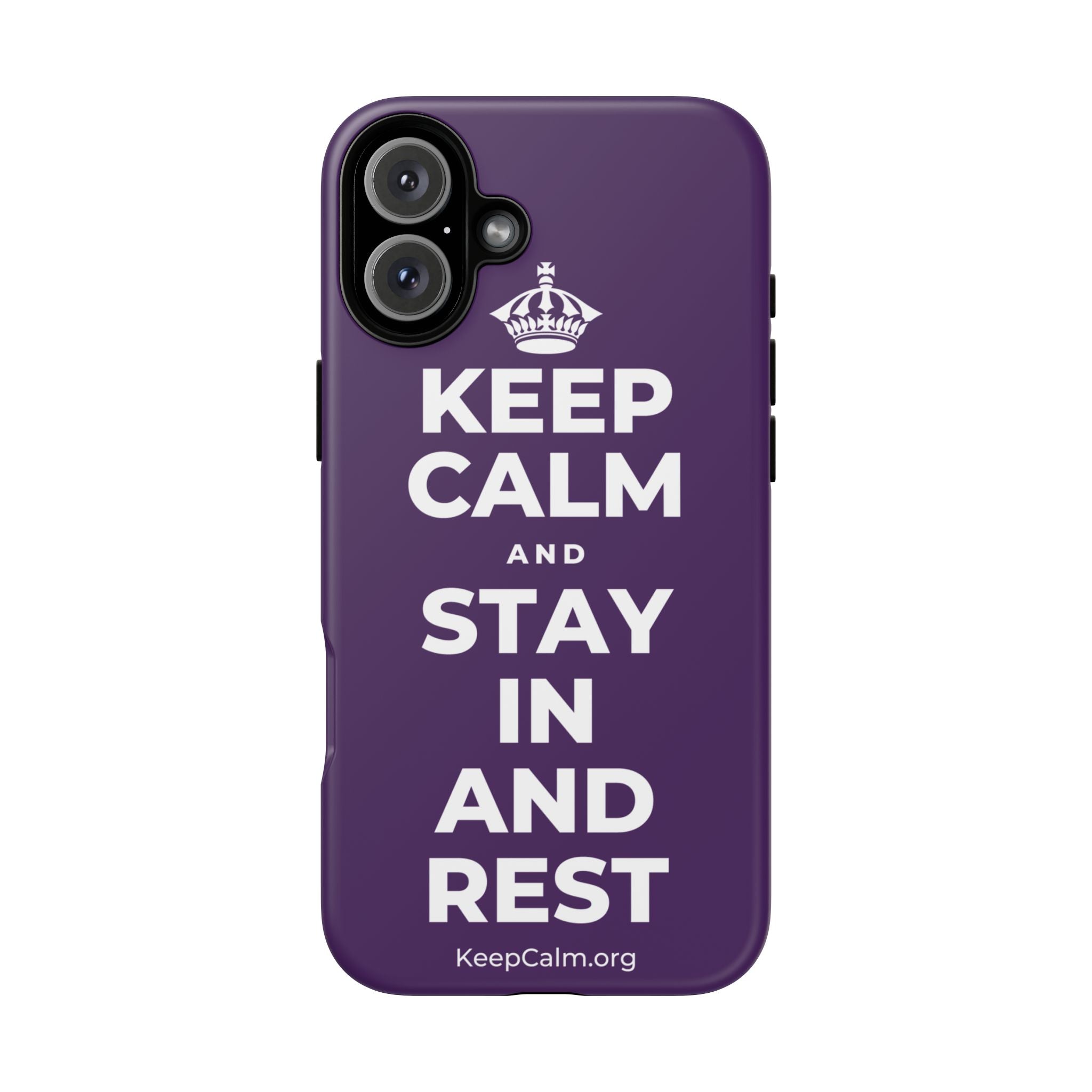 KEEP CALM AND STAY IN AND REST Phone Case