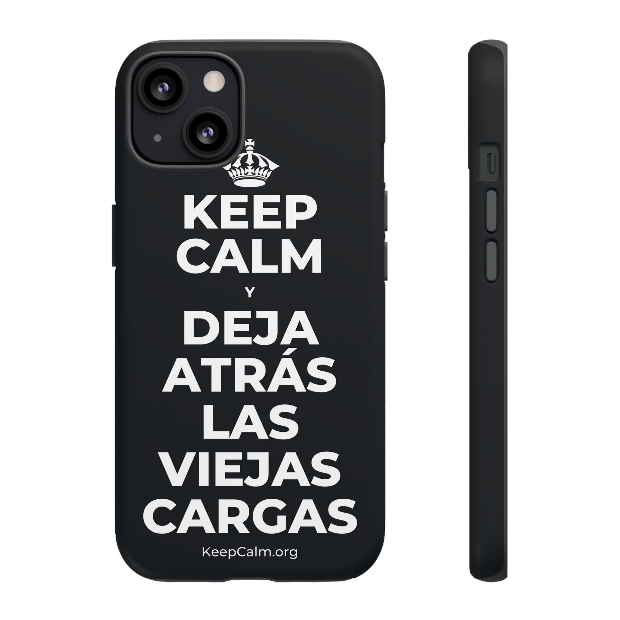 KEEP CALM Y DEJA ATRÁS LAS VIEJAS CARGAS Phone Case (Dark)