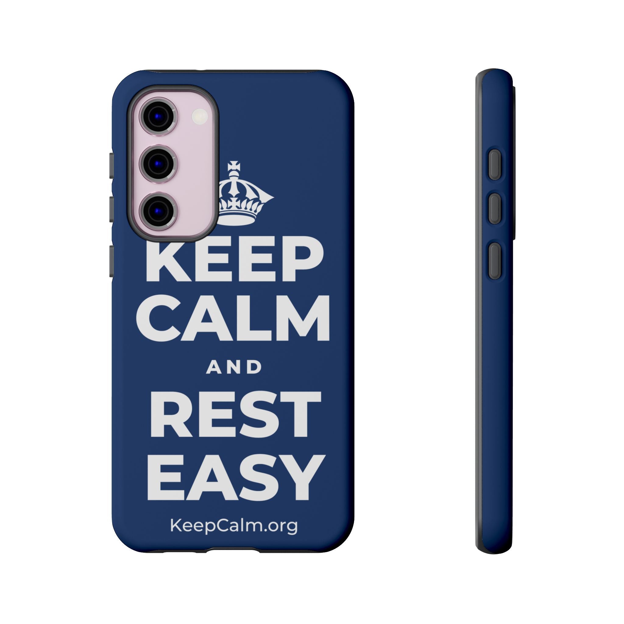 KEEP CALM AND REST EASY Phone Case