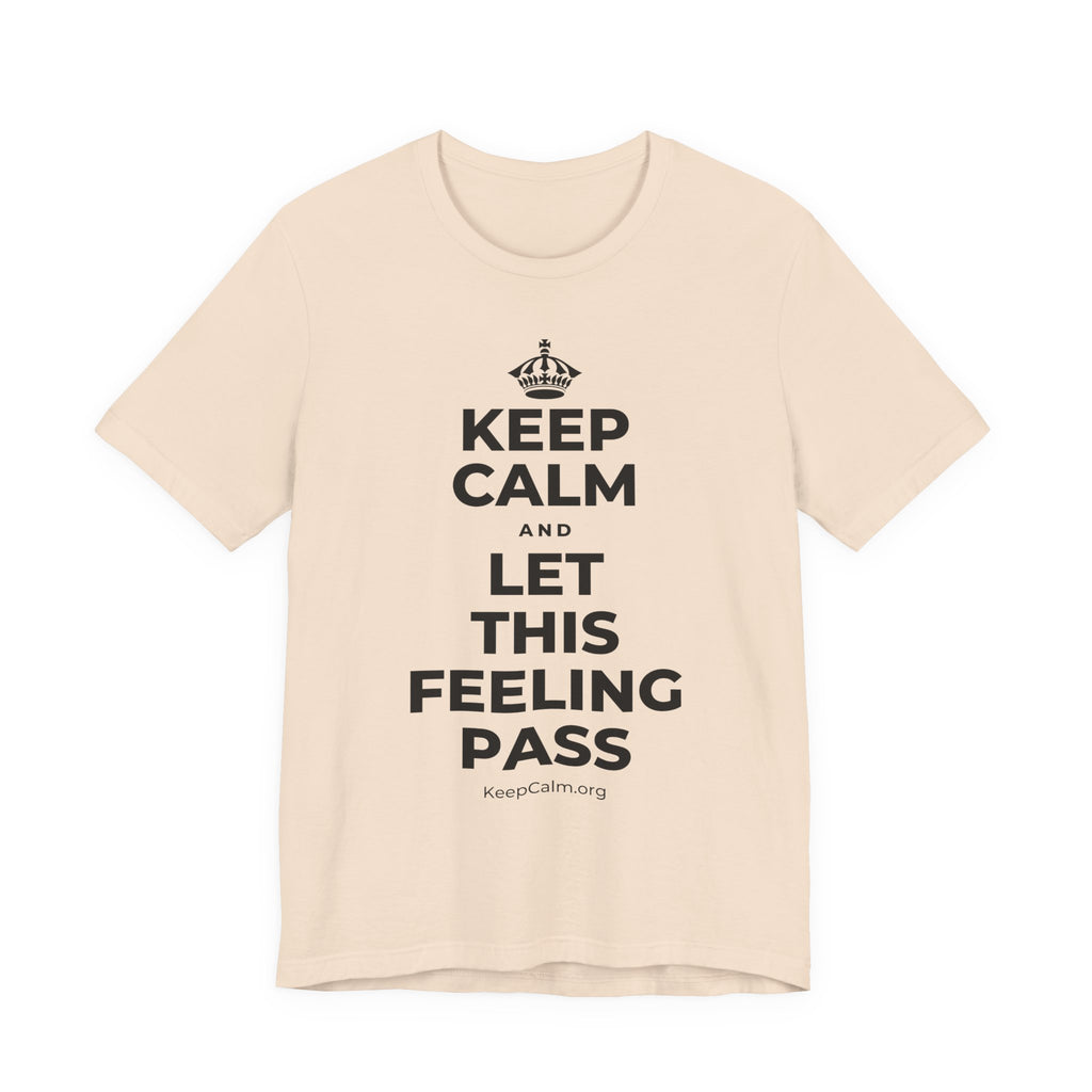 KEEP CALM AND LET THIS FEELING PASS T-Shirt (Soft Cream–Heather Mauve)