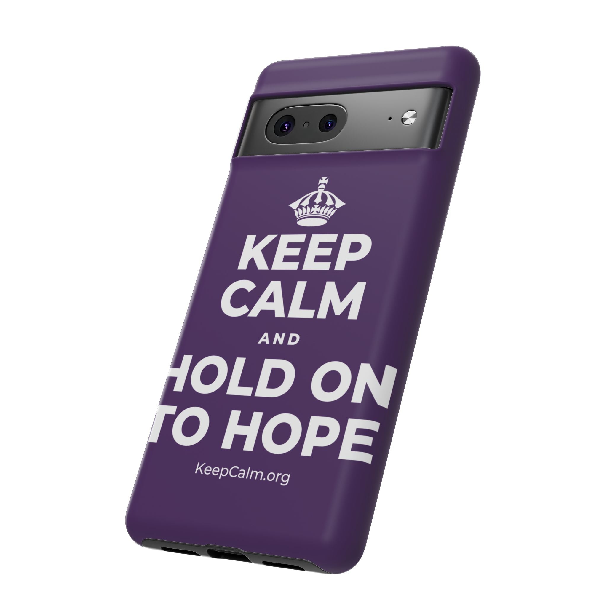 KEEP CALM AND HOLD ON TO HOPE Phone Case
