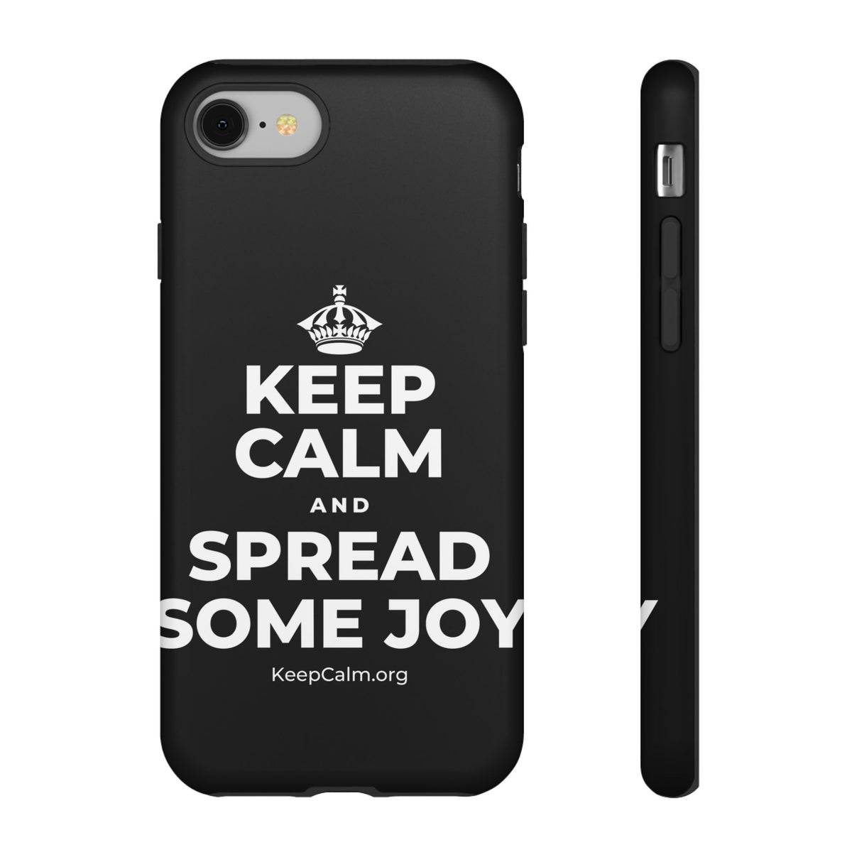 KEEP CALM AND SPREAD SOME JOY Phone Case