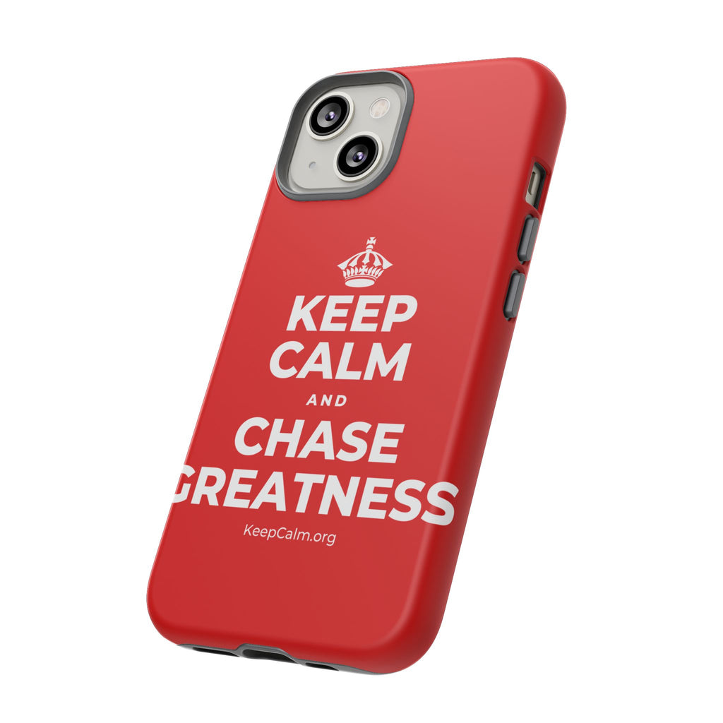 KEEP CALM AND CHASE GREATNESS Phone Case