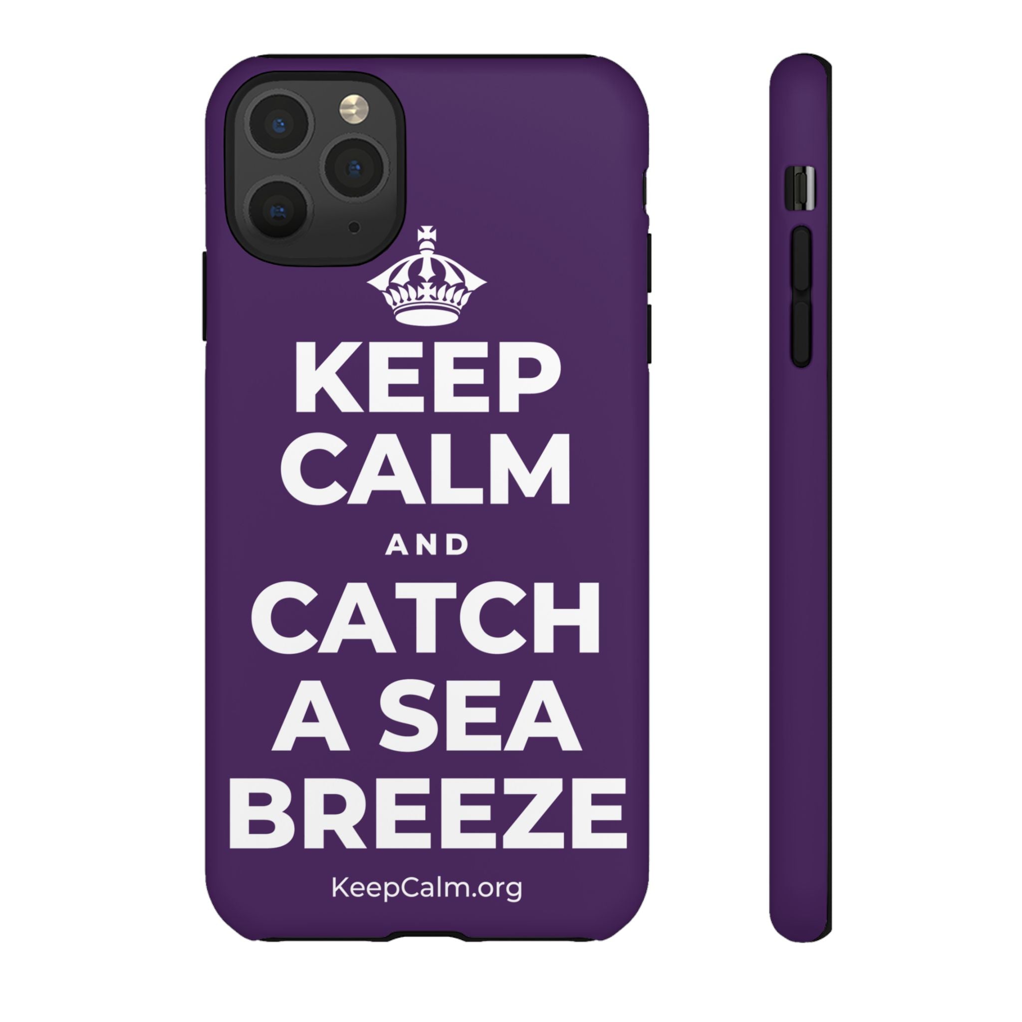 KEEP CALM AND CATCH A SEA BREEZE Phone Case
